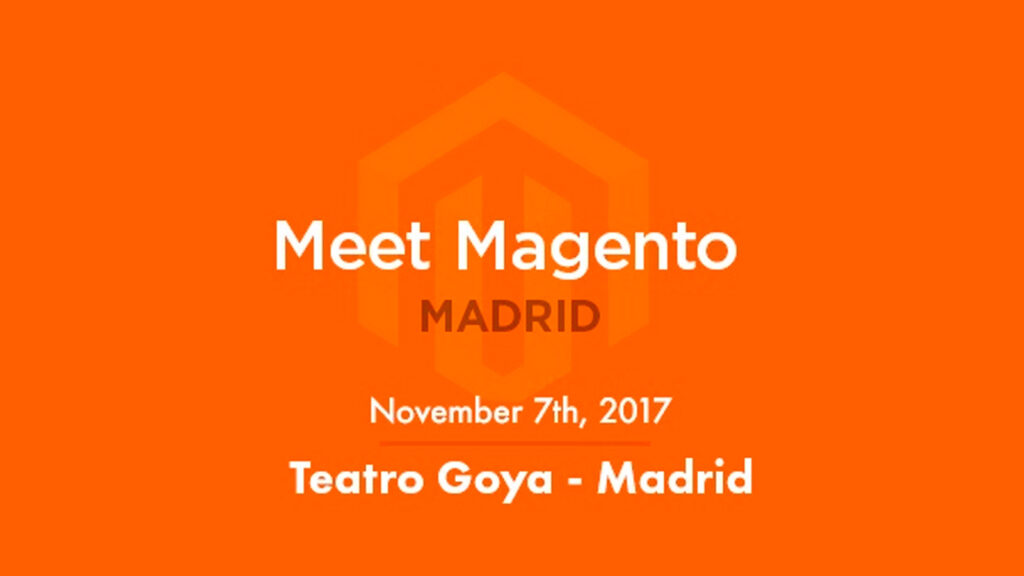 Vuelve la 4ª edición de Meet Magento Spain 2017 ¡Hell Yeahh! Apunta 7 de Noviembre